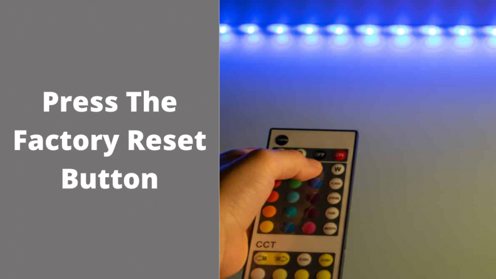 How to reset LED lights remote: Easy Step-by-Step guide 5 Performing a factory reset is a comprehensive troubleshooting step that can resolve complex programming issues